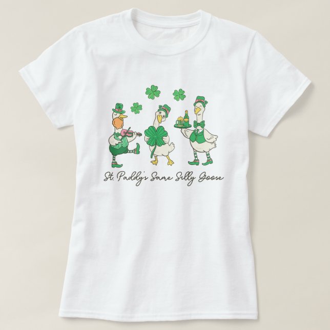 T-shirt St. Paddy's Même Oie Idiote St Patrick's (Design devant)