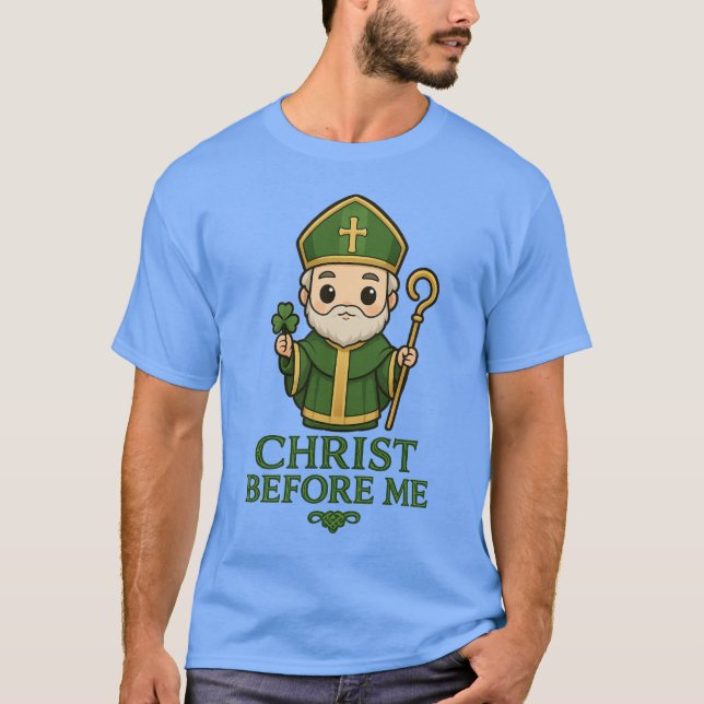 T-Shirt St Patrick Christ Before Me (Devant)