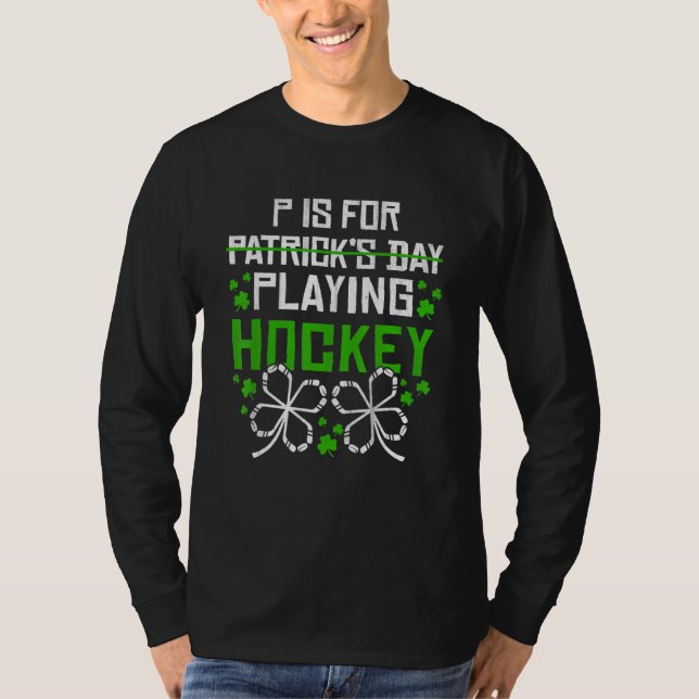 T-shirt St Patrick Day P Is For Playing Hockey Funny (Devant)