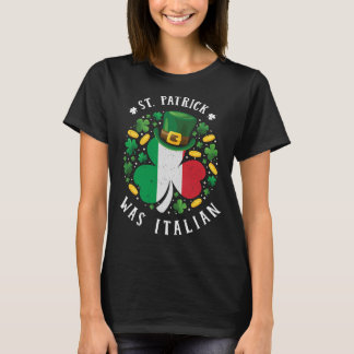 T-shirt St Patrick Était Italien Saint Patrick's Day Shamr