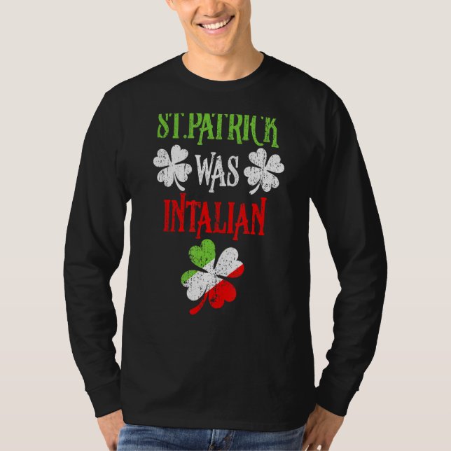 T-shirt St Patrick Était Italien St Patrick S Day Drôle (Devant)