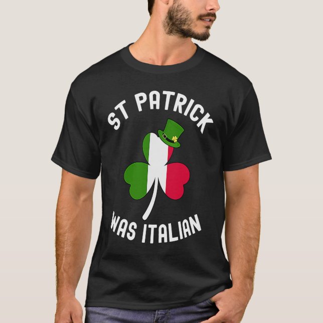 T-shirt St Patrick Était Italien St Patrick's Day 4 (Devant)