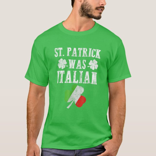 T-shirt St. Patrick Était Italien St. Patrick's Day Funny  (Devant)