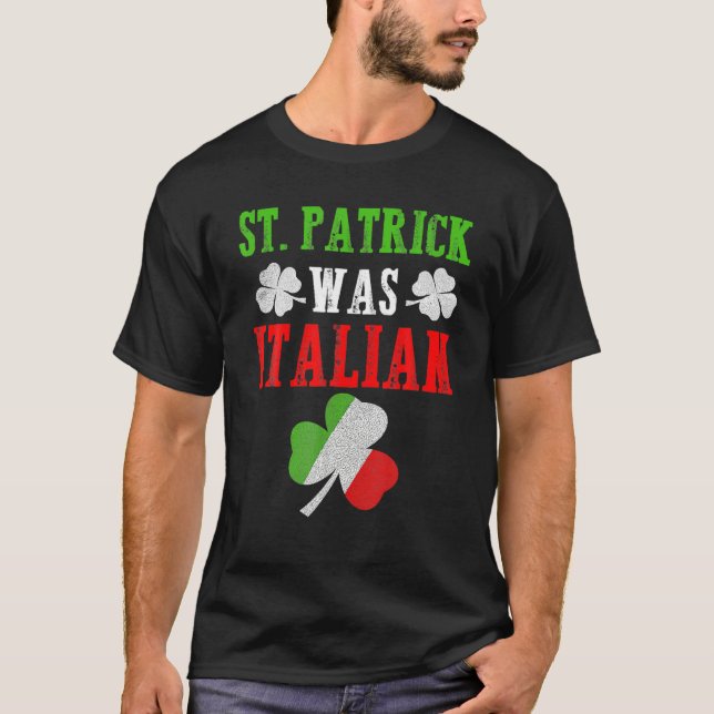 T-shirt St. Patrick Était Italien St. Patrick's Day Funny  (Devant)
