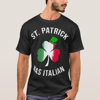 T-shirt St Patrick Était Jour de la Saint Patrick Italien