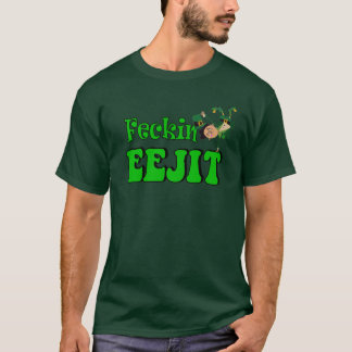 T-shirt st patrick irlandais drôle d'eejit de feckin