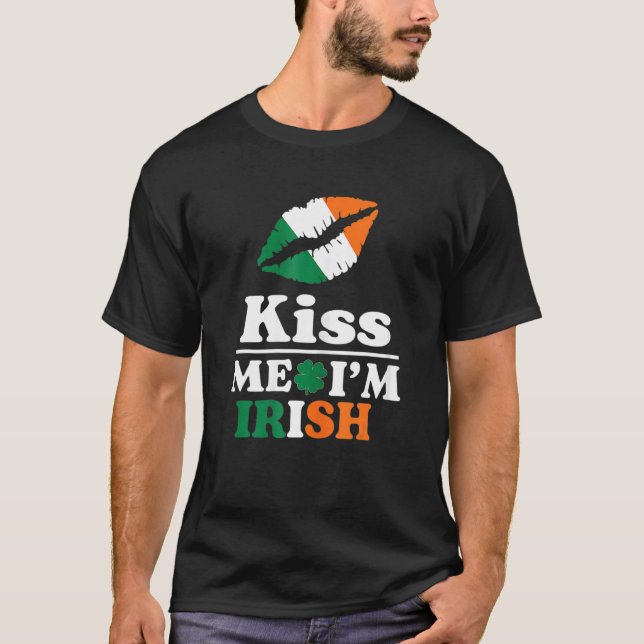 T-shirt St Patrick S Kiss Me I M Irish Funny Saint Patrick (Devant)