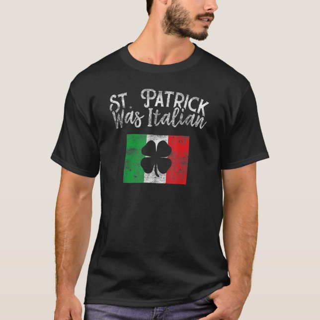 T-shirt St Patrick Was Italian St Patrick's Day T Shirt Fu (Devant)