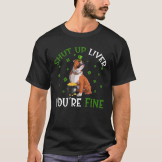 T-shirt St Patrick's Day Bulldog Shut Up Liver Vous allez 
