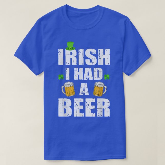 T-shirt St Patricks Day Drinking Distressed Irish I had a  (Design devant)