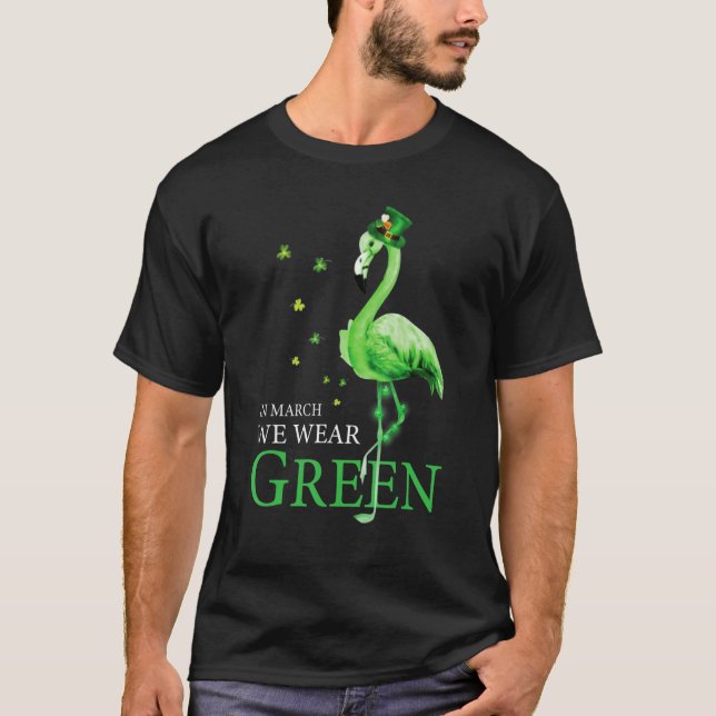 T-shirt St Patrick's Day In March We Wear Green Funny Flam (Devant)