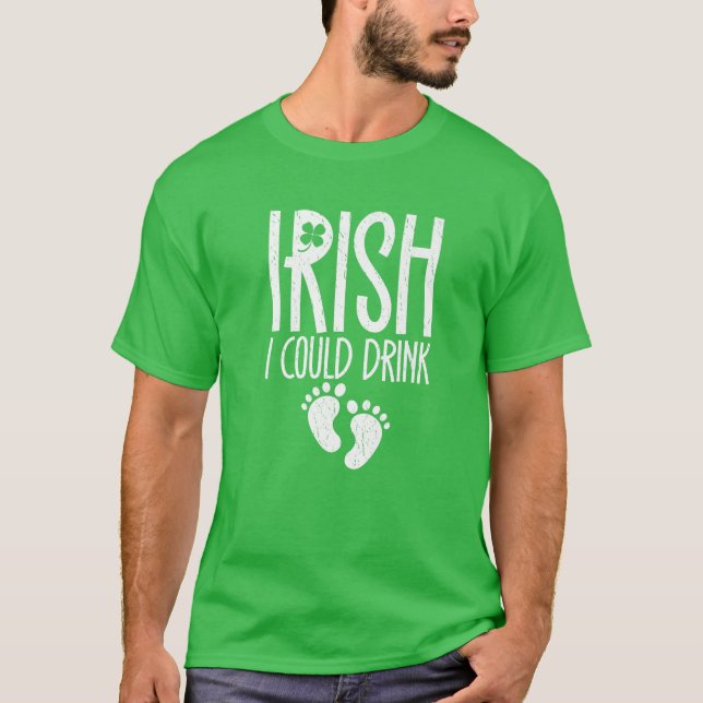 T-shirt St. Patrick's Day Irlandais Drôle Boisson Enceinte (Devant)