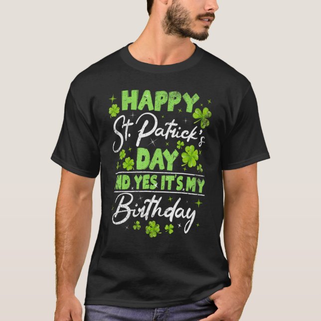 T-shirt St Patricks Day Its My Birthday Irish Bday Men Wom (Devant)