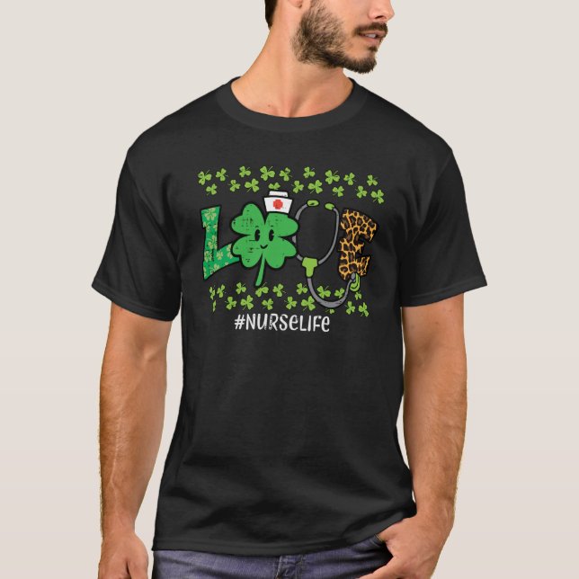T-shirt St Patricks Day Love Nurse Life Saint Pattys Scrub (Devant)