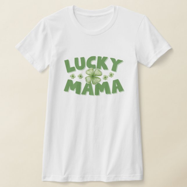T-shirt St. Patricks Day Lucky Mama 4 Leaf Clover Shirt (Poser)