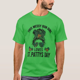T-shirt St. Patricks Day Messy Bun - Cette fille aime St. 