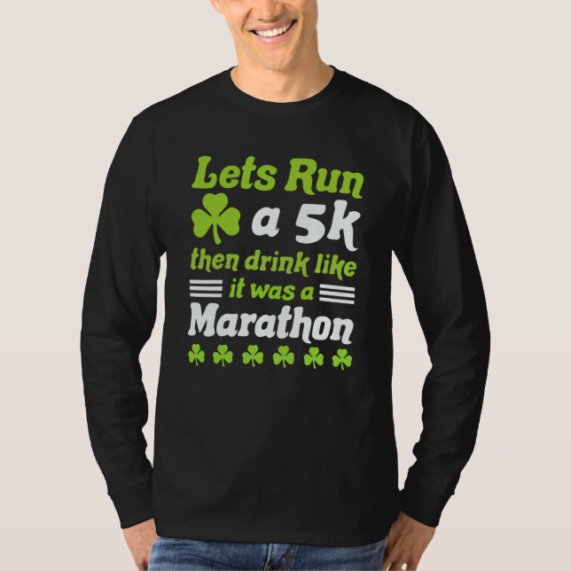 T-shirt st patricks day running let's run 5k st patricks d (Devant)