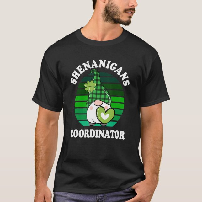 T-shirt St Patricks Day Shenanigans Coordinator Teacher Mo (Devant)