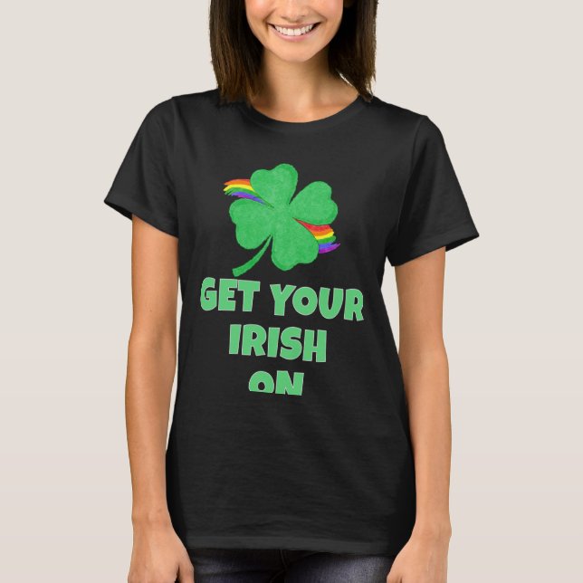 T-shirt St Patrick's Day - Soyez irlandais ! (Devant)