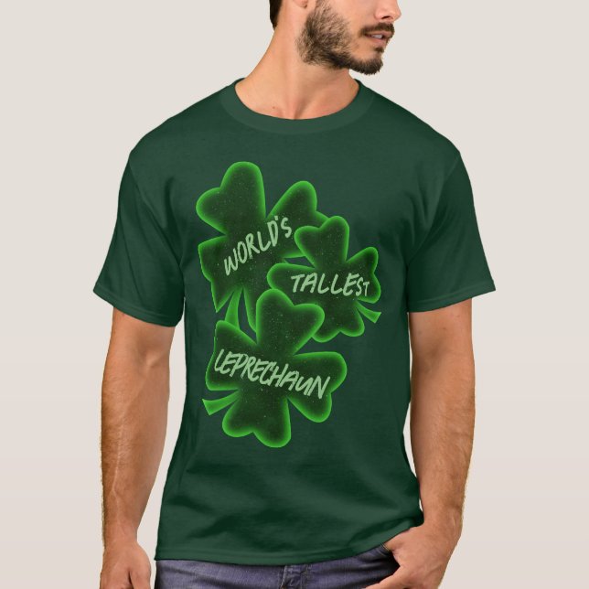 T-shirt St. Patrick's Day Tallest Leprechaun (Devant)