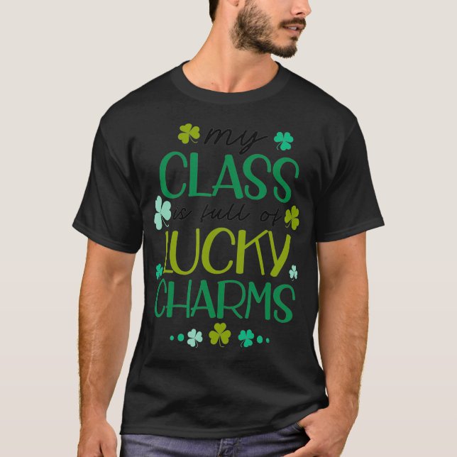 T-shirt St Patricks Day Teacher Tee My Class Is Full Of Lu (Devant)