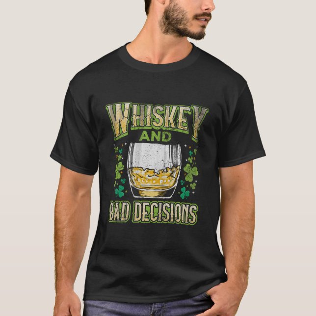 T-shirt St Patricks Day Whiskey Et Mauvaises Décisions Dr  (Devant)
