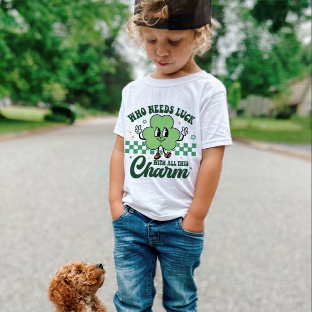 T-Shirt St Patrick's Who Needs Luck with All This Charm (Créateur téléchargé)