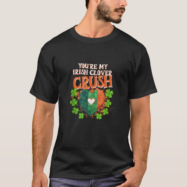 T-shirt St Pats Design Vous êtes mon Irlandais Clover Crus (Devant)