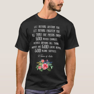 T-shirt St Teresa d'Avila Citation Tee Let Nothing Disturb