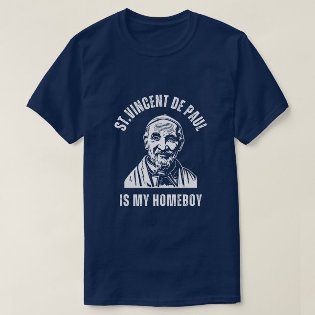 T-shirt St. Vincent De Paul est mon Homeboy. (Design devant)