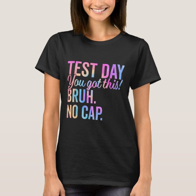 T-shirt Staar State Test Day Motivation Vous Avez Ce Br (Devant)