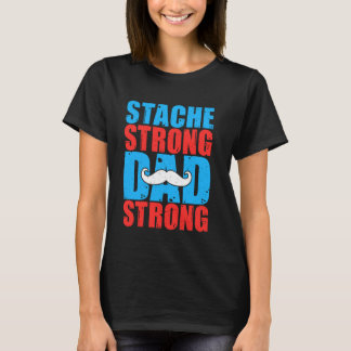 T-shirt Stache Strong Dad Strong Dad