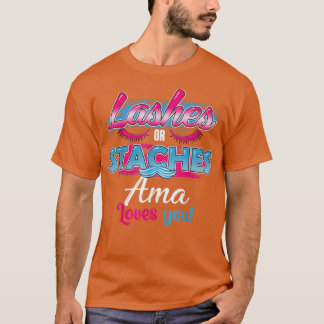 T-shirt Staches or Lashes Ama Loves You Best Gender Reveal