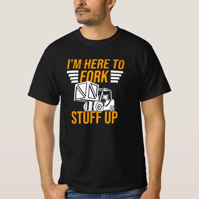 T-shirt Stacker Driver Forklift Driver Stacker Dit : (Devant)