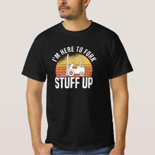 T-shirt Stacker Driver Forklift Driver Stacker Dit :