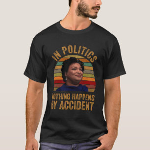 T-shirt Stacy Abrams Chemise En Politique Rien Ne Se Passe