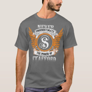 T-shirt Stafford Nom Chemise Ne Sous-Estime Jamais Le Pouv