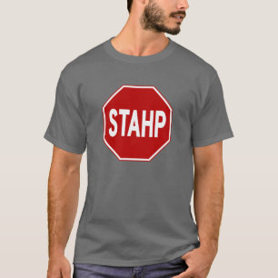 T-shirt STAHP ! Pièce en t de signe