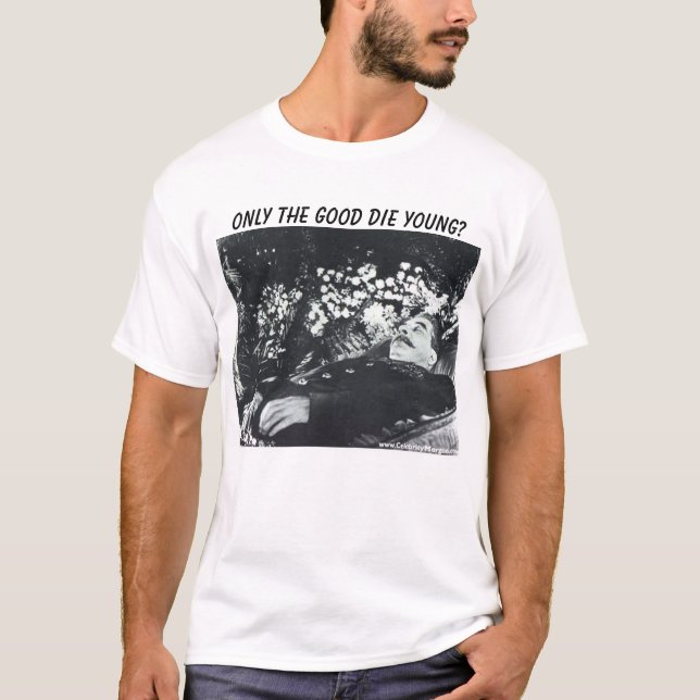 T-shirt Stalin, seulement LE BON MEURENT DES JEUNES ? (Devant)
