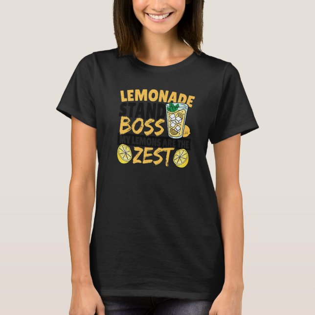 T-shirt Stand De Lemonade Boss Mes Citrons Sont Les Plus Z (Devant)