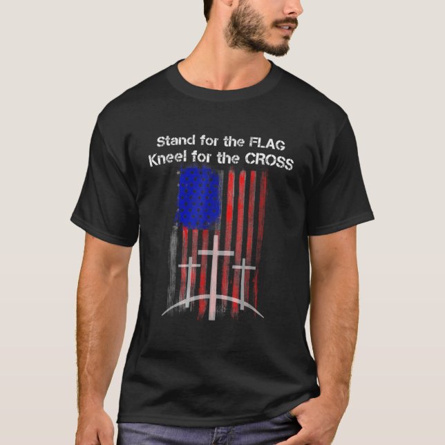 T-shirt Stand for the FLAG Kneel for the CROSS shirt Ameri (Devant)