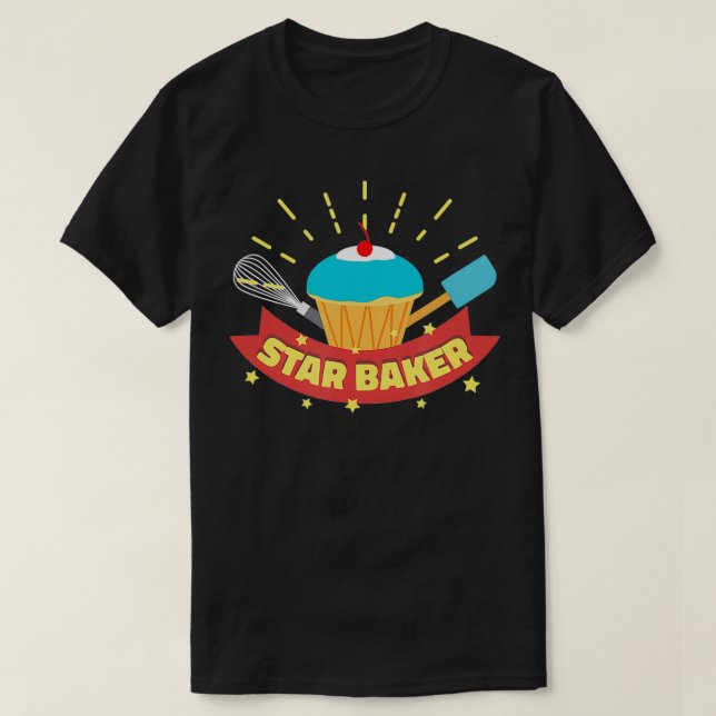 T-shirt Star Baker I Funny Baking Cupcake Muffin  (Design devant)