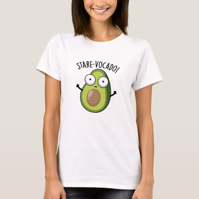 T-shirt Stare-vocado Funny Avocado Pun (Devant)