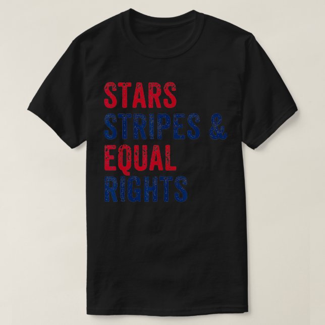 T-shirt Stars Stripes Et Égalité Des Droits 4 juillet Femm (Design devant)