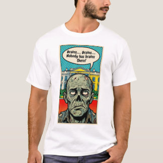 T-shirt Starving In The Oval: The "No Brains Found" Zombie
