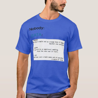T-shirt STATA dadjoke littéralement personne
