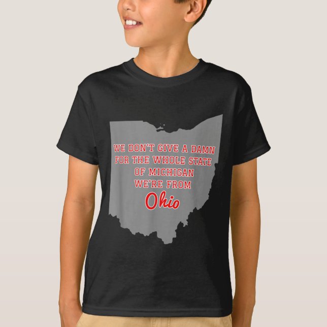 T-shirt State Of Ohio We Don't Give A For Michigan  (Devant)