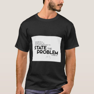 T-shirt state the problem - anton chekhov Classic T-Shirt.