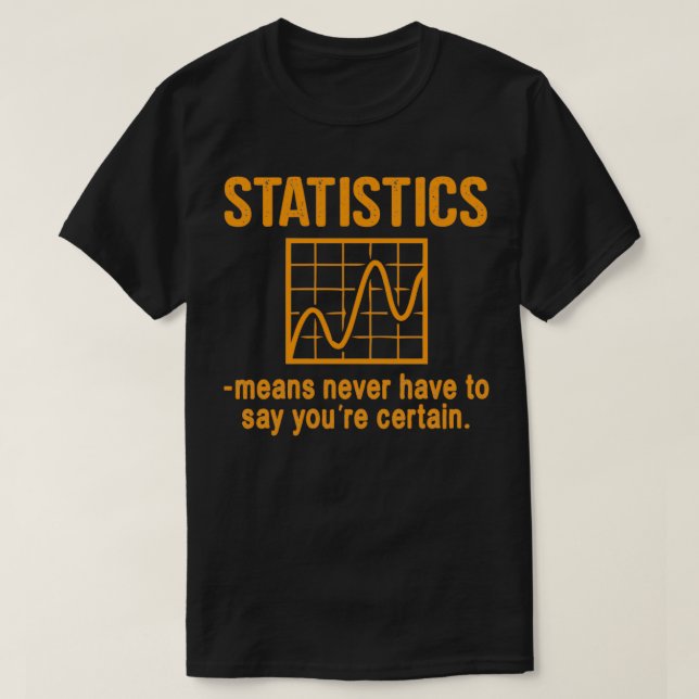 T-shirt Statistiques signifie ne jamais avoir à dire Youx2 (Design devant)