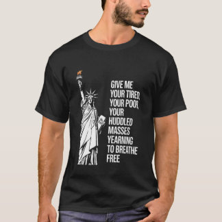 T-shirt Statue de la Liberté Donnez-moi vos Fatigués vos P